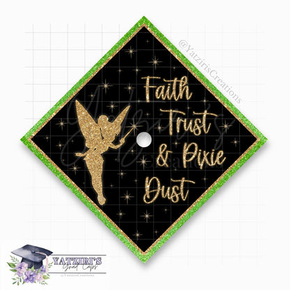 Faith Trust & Pixie Dust Printed Graduation Cap Topper