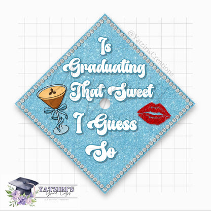 I Guess So Printed Graduation Cap Topper
