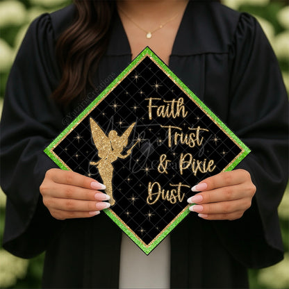 Faith Trust & Pixie Dust Printed Graduation Cap Topper